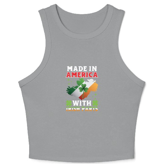 Made In America With Irish Parts Ireland Gaelic Crop Tank Top