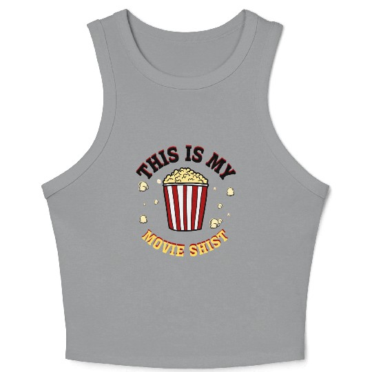 I'm Just Here For The Popcorn Cinama Movie Theater Crop Tank Top