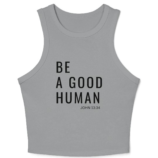 Be A Good Human Crop Tank Top