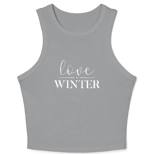 I Love Winter, Snow, Cold And Snowman Crop Tank Top