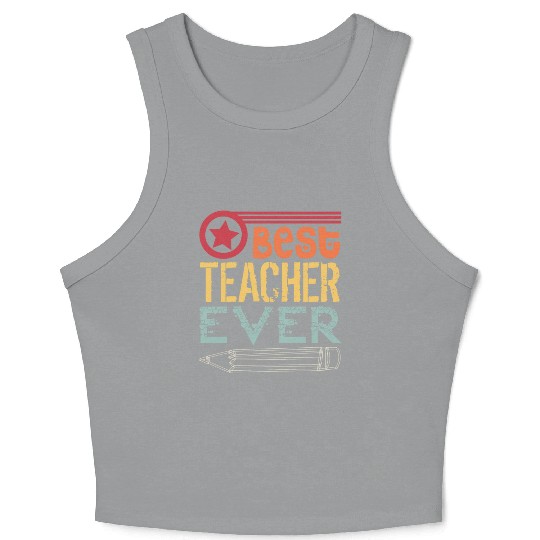 best teacher ever Crop Tank Top