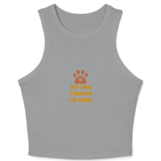 Crazy Dog Crop Tank Top Unisex-Adult My Dog Thinks Im C