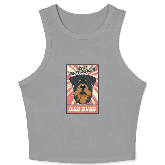 Best Rottweiler Dad Ever I Rottweiler Lover Crop Tank Top