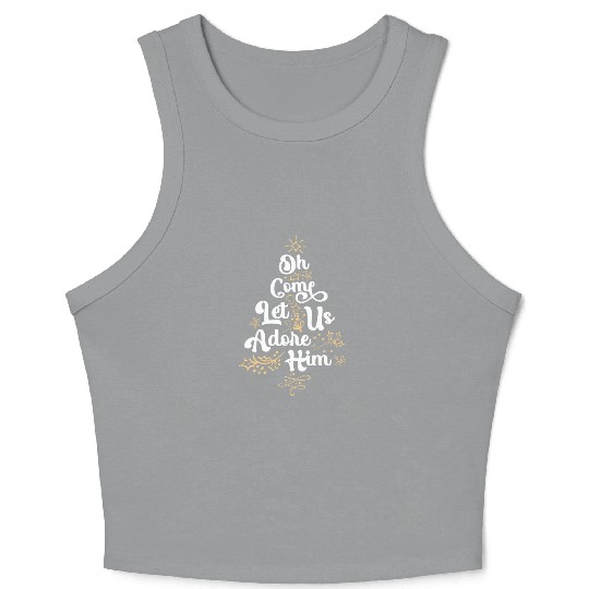 Oh Come Let Us Adore Him Religious Jesus Crop Tank Top