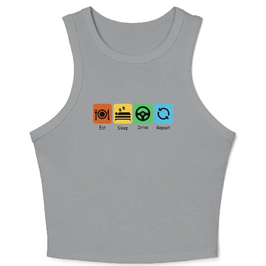 Eat, Sleep, Drive, Repeat | Driver Crop Tank Top