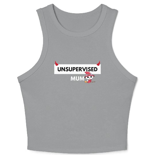 UNSUPERVISED MUM FUNNY CUTE DESIGN Crop Tank Top