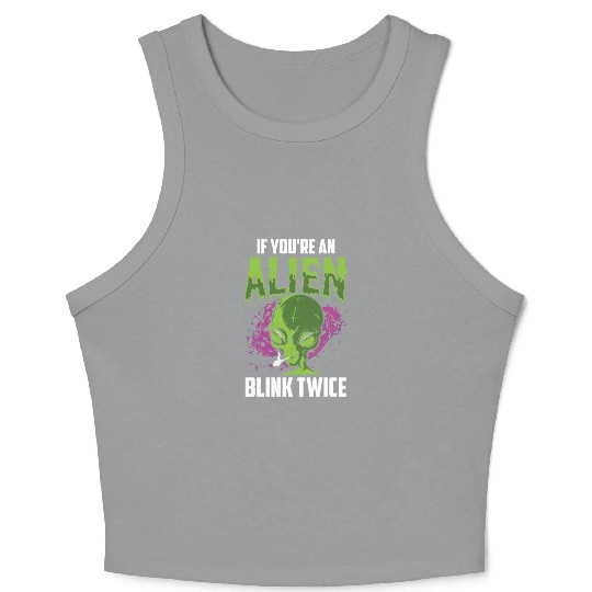 If You're An Alien Blink Twice Space Astronaut Crop Tank Top