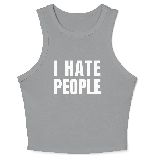I Hate People Crop Tank Top
