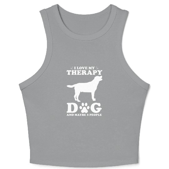 I Love My Therapy Dog And Maybe 3 People Crop Tank Top