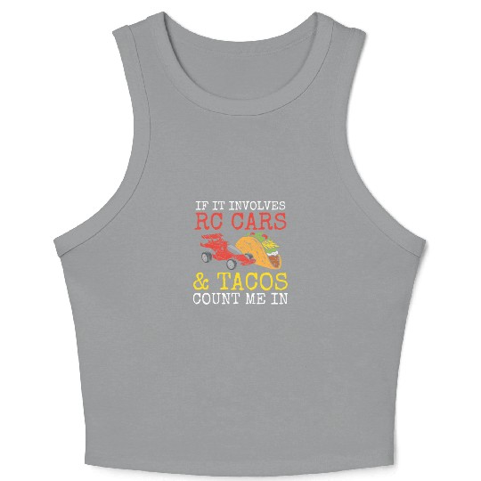 Tacos & RC Car Racing Remote Control Taco Lover Me Crop Tank Top