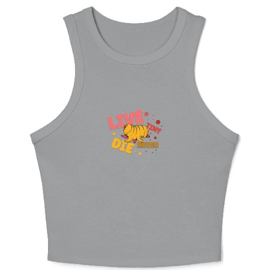 Live Tiny Die Never Science Lover Tardigrade Crop Tank Top