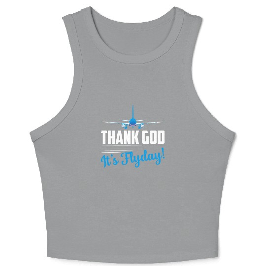Thank God It's Flyday! Airline Pilot Aviation Crop Tank Top