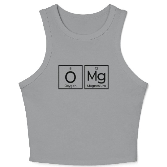 OMG Periodical Table Chemistry Science Geek Gifts Crop Tank Top