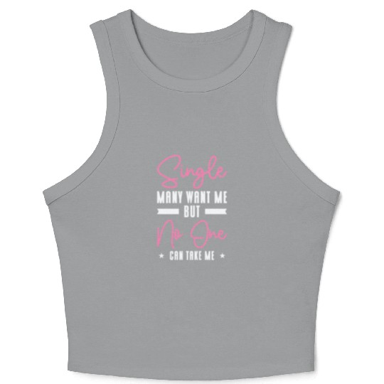 Single Relationship Solo Independent Single Quotes Crop Tank Top