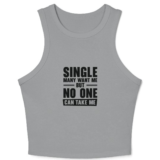 Single Relationship Solo Independent Single Quotes Crop Tank Top