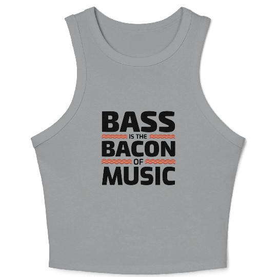 Bass Guitar Player Bacon Music Musician Bassist Crop Tank Top