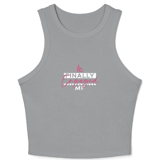 Finally Engaged MF - Bride Bachelorette Party Crop Tank Top