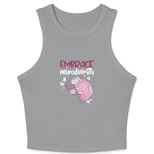 embrace neurodiversity - Embrace ADHD Autism ASD. Crop Tank Top