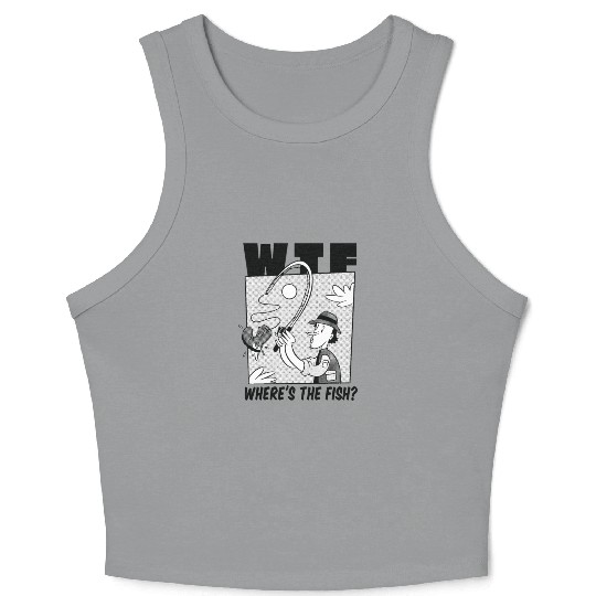 WTF Where's the fish WTF Where's the fish inspirat Crop Tank Top