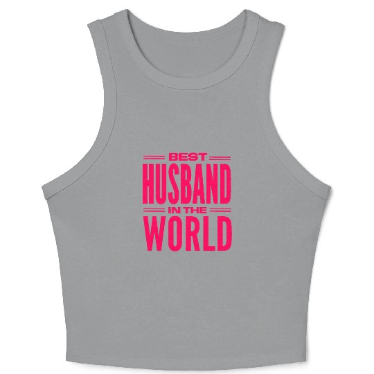 Best Husband In The World - Heartfelt Gift Crop Tank Top