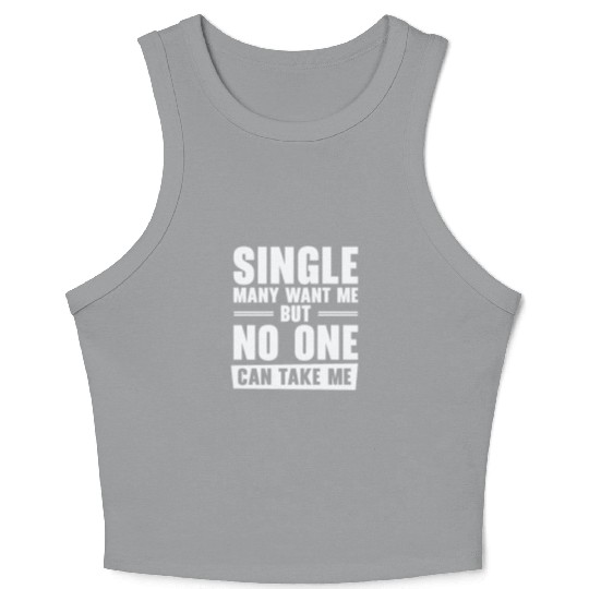 Single Relationship Solo Independent Single Quotes Crop Tank Top