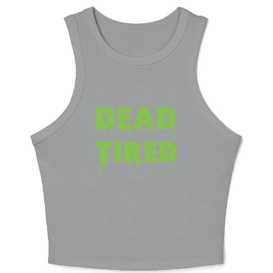Dead Tired Mom Life Halloween Womens Crop Tank Top