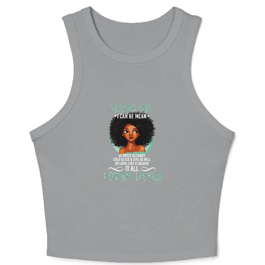 Scorpio Girl I Can Be Mean As Sweet As Candy T Crop Tank Top