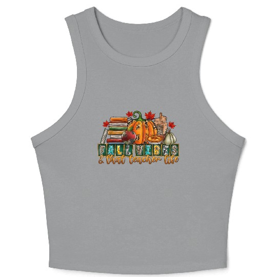 fall Vibes That Teacher Life Crop Tank Top