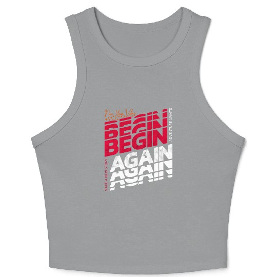 New year begin again adventure awaits gift quote Crop Tank Top