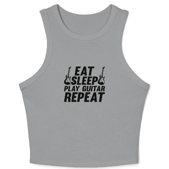 Eat Sleep Play Guitar Repeat - Bass Guitarist Guit Crop Tank Top