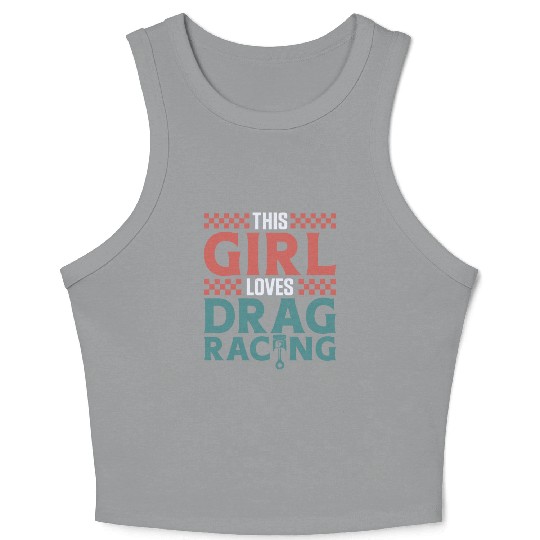 Drag Racing Race Car Girl This Crop Tank Top