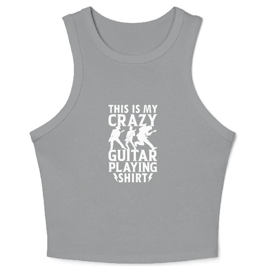 This Is My Crazy Guitar Playing Crop Tank Top - Bass Guita