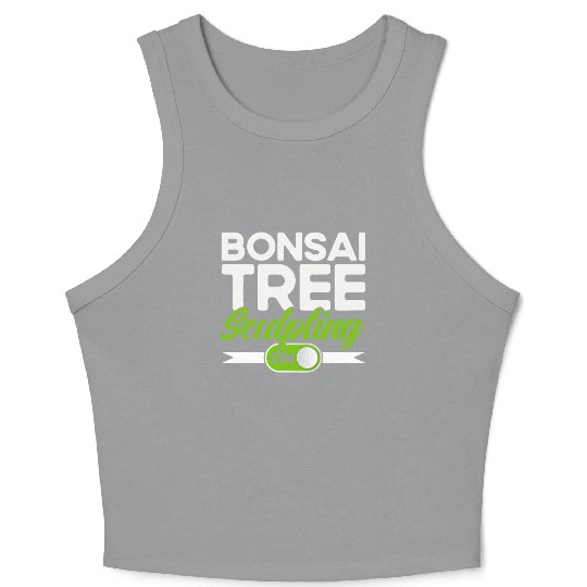 Bonsai Tree Owner Gift Bonsai Tree Gardening Crop Tank Top