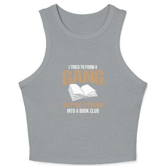 Book Club Gang Joke Pun Saying Slogan Crop Tank Top