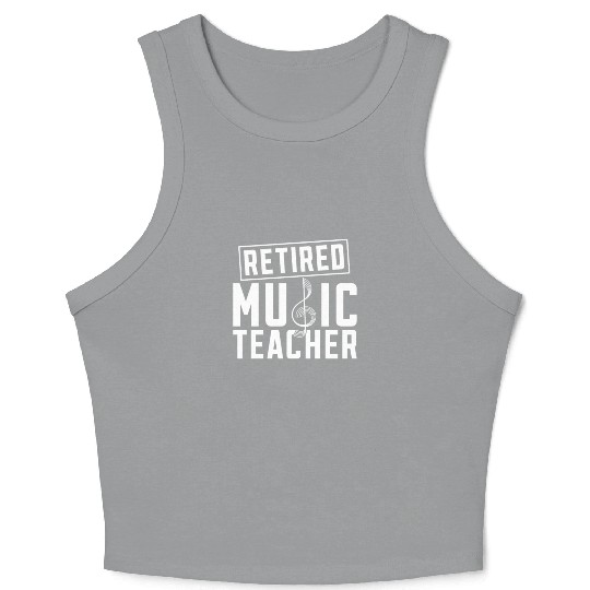 Music Teacher Clef Retired Music Teacher Crop Tank Top