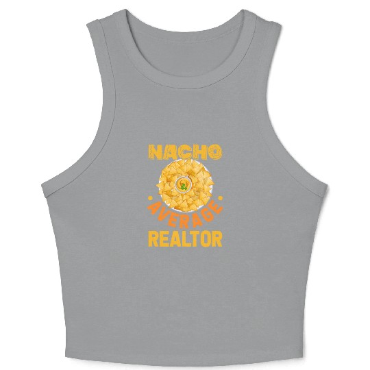 Nacho Average Realtor Mexican Fiesta Crop Tank Top