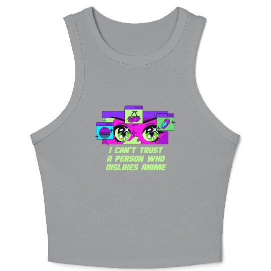 A Person Who Dislikes Anime Funny Japanese Humor J Crop Tank Top