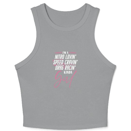 Drag Racing Race Car Girl I'm A Crop Tank Top