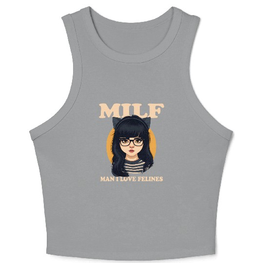 MILF Man I love Felines Funny Cat Cute Anime Girl Crop Tank Top