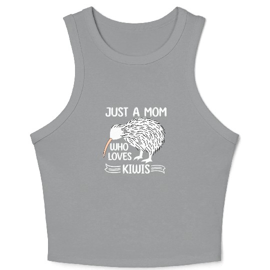 Funny Just A mom Who Loves Kiwis saying Kiwi Bird Crop Tank Top