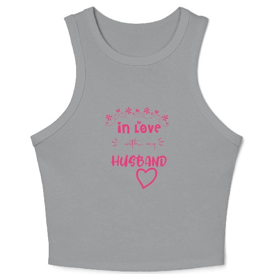 Love with My hasband Cute Valentine day Mom to Be Crop Tank Top
