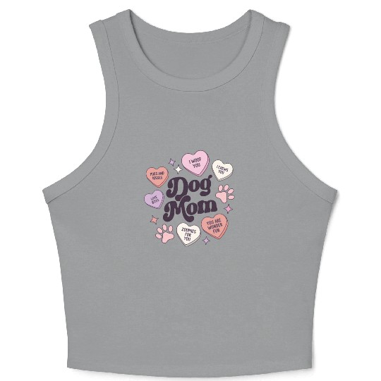 Dog Mom Valentines Day Candy Hearts Galentines Crop Tank Top