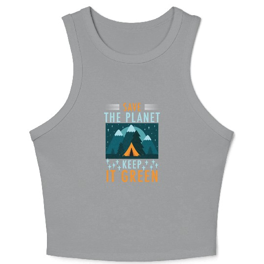 Save The Planet Keep It Green Crop Tank Top