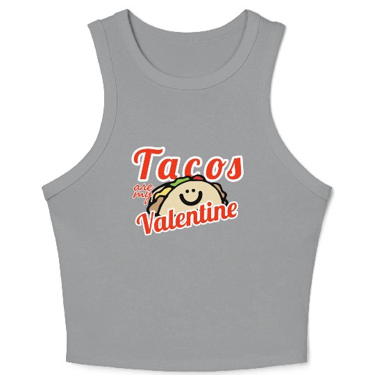 Tacos Are My Valentine1853 Crop Tank Top