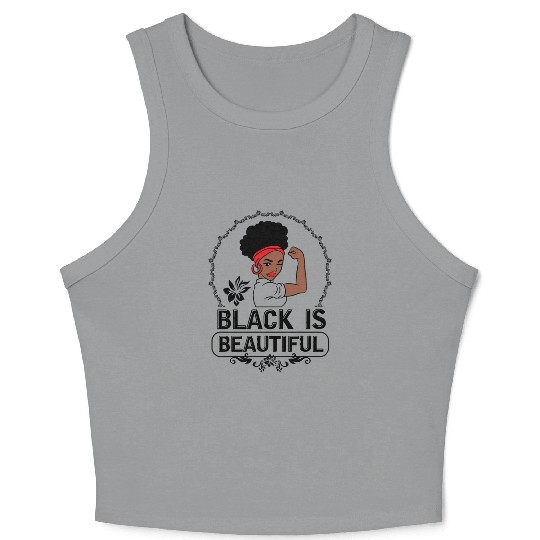 Black Is Beautiful Crop Tank Top