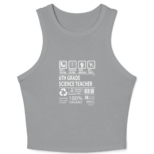 6Th Grade Science Teacher Crop Tank Top - Multitasking J