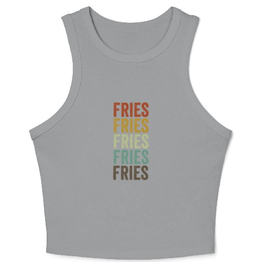 Fries before Guys Fries Lover Funny French Fries Crop Tank Top