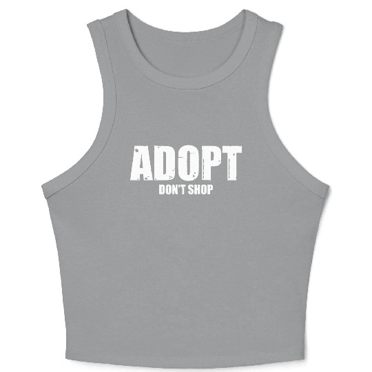 adopt dont shop Crop Tank Top