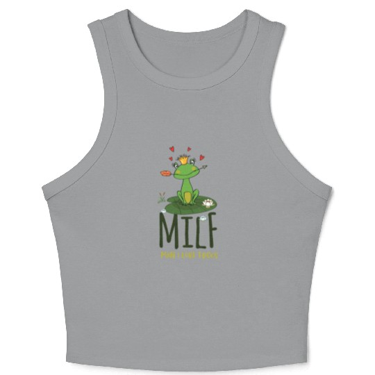 milf man i love frogs Crop Tank Top