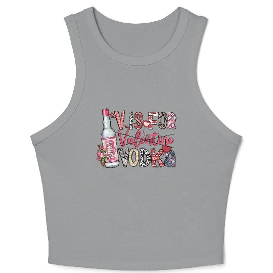V Is For Vodka Crop Tank Top Valentine Crop Tank Top Xoxo